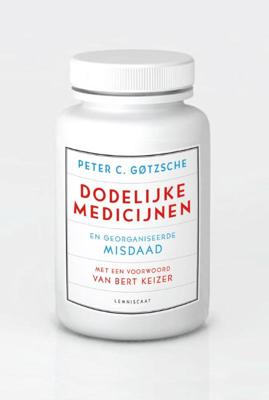 Dodelijke medicijnen en georganiseerde misdaad (Paperback)