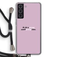 uzelf graag zien: Samsung Galaxy S21 FE Transparant Hoesje met koord