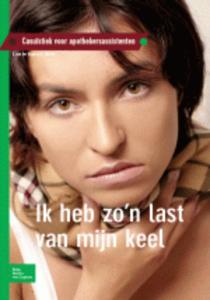 Ik heb zo&apos;n last van mijn keel (Paperback)