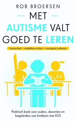 Met autisme valt goed te leren - Rob Broersen - ebook