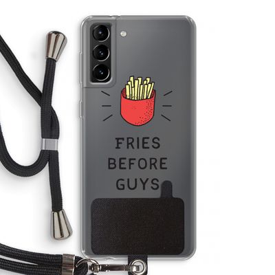 Fries before guys: Samsung Galaxy S21 Plus Transparant Hoesje met koord