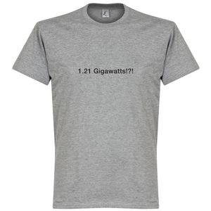 1.21 Gigawatts!?! T-Shirt