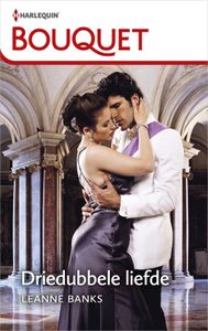 Driedubbele liefde - Leanne Banks - ebook