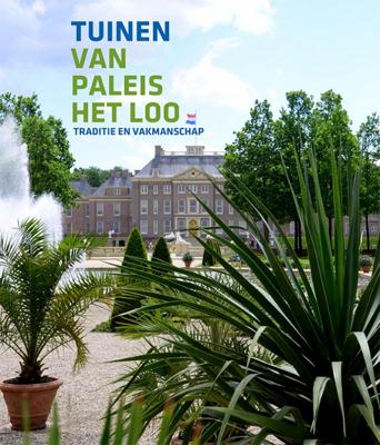 Tuinen van Paleis Het Loo (Hardback)