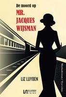 De moord op mr. Jacques Wijsman - Liz Luyben - ebook