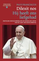 Dilexit nos. Hij heeft ons liefgehad - Paus Franciscus - ebook