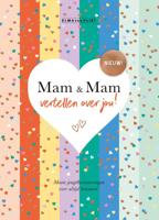 Mam & Mam vertellen over jou! (Hardback)