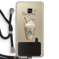 But first coffee: Samsung Galaxy A3 (2016) Transparant Hoesje met koord