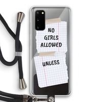 No Girls Allowed Unless: Samsung Galaxy S20 Transparant Hoesje met koord