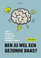 Ben jij wel een gezonde baas? (Paperback)