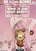 Word je dan nooit groot ? (Paperback)
