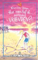 Hoe overleef ik met/zonder vrienden? (Hardback)