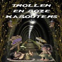Trollen en boze kabouters Trollen en boze kabouters