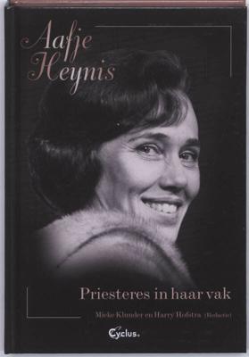 Aafje Heynis Priesteres in haar vak (Paperback)