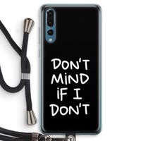 Don't Mind: Huawei P20 Pro Transparant Hoesje met koord