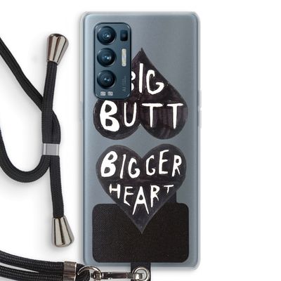 Big butt bigger heart: Oppo Find X3 Neo Transparant Hoesje met koord