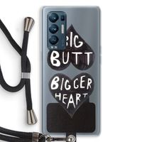 Big butt bigger heart: Oppo Find X3 Neo Transparant Hoesje met koord
