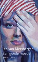 Een goede moeder - Jan van Mersbergen - ebook