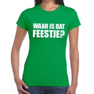 Waar is dat feestje dames T-shirt groen