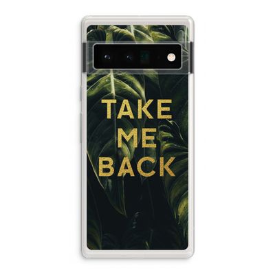 Take me back: Google Pixel 6 Pro Transparant Hoesje