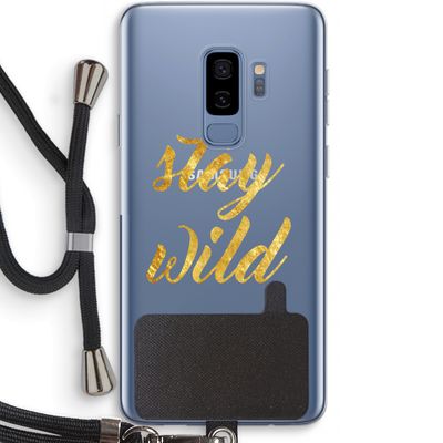 Stay wild: Samsung Galaxy S9 Plus Transparant Hoesje met koord