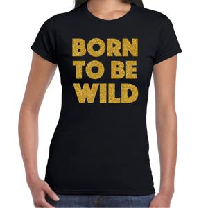 Verkleed T-shirt dames - born to be wild -  zwart - glitter goud - themafeest fout/goud/stout