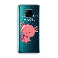 Love You A Lotl: Huawei Mate 20 Pro Transparant Hoesje