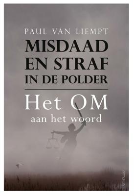 Misdaad en straf in de polder (Paperback)