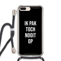 Ik pak nooit op - Zwart: iPhone 8 Plus Transparant Hoesje met koord