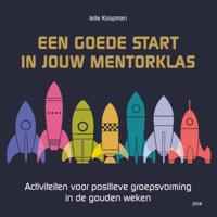 Een goede start in jouw mentorklas (Paperback)