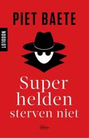 Superhelden sterven niet (Paperback)