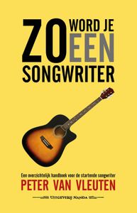 Zo word je een songwriter - Peter Van Vleuten - ebook