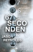67 seconden - Jason Reynolds - ebook