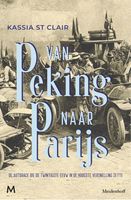 Van Peking naar Parijs - Kassia St Clair - ebook