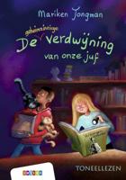 De geheimzinnige verdwijning van onze juf (Hardback)