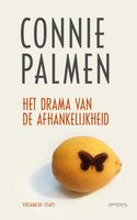 Het drama van de afhankelijkheid - Connie Palmen - ebook