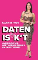Daten is (nog steeds) k*t (Paperback)