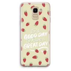 Don't forget to have a great day: Samsung Galaxy J6 (2018) Transparant Hoesje