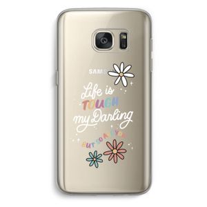 Tough Life: Samsung Galaxy S7 Transparant Hoesje