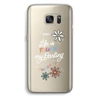 Tough Life: Samsung Galaxy S7 Transparant Hoesje