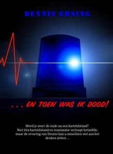 ... EN TOEN WAS IK DOOD! (Paperback)