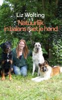 Natuurlijk in balans met je hond - Liz Wolting - ebook