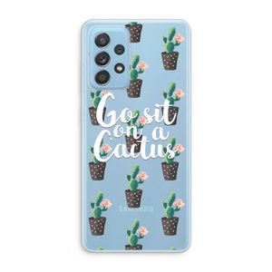 Cactus quote: Samsung Galaxy A73 Transparant Hoesje
