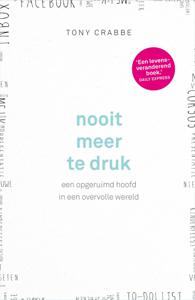 Nooit meer te druk (Paperback)