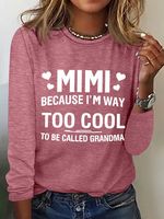 Women's MIMI Because I'M Way Too Cool To Be Called Grandma Funny Cotton-Blend Long Sleeve Top - thumbnail