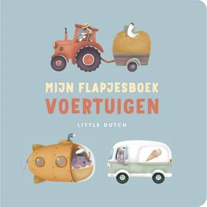 Little Dutch: Mijn flapjesboek. Voertuigen. Kartonboek. 1+