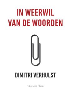 In weerwil van de woorden - Dimitri Verhulst - ebook