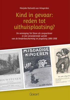 Kind in gevaar: reden tot uithuisplaatsing? (Paperback)