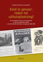 Kind in gevaar: reden tot uithuisplaatsing? (Paperback)