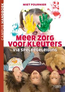 Meer zorg voor kleuters via spelbegeleiding (Paperback)